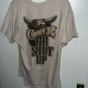 Cowboy Up Or Shut Up T-Shirt